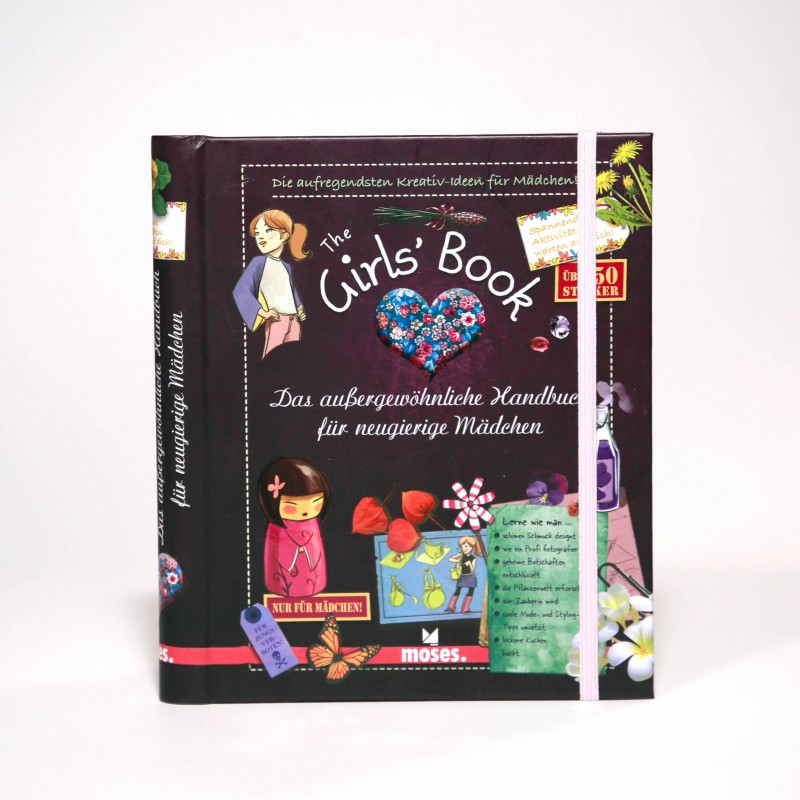 The Girls' Book - Das außergewöhnliche Handbuch für neugierige Mädchen